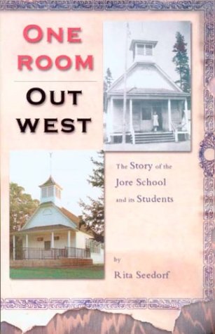 One Room out West: The Story of the Jore School and Its Students