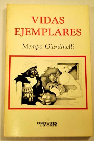 Vidas Ejemplares (9780910061117) by Giardinelli, Mempo