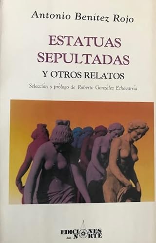 Beispielbild fr Las Estatuas Sepultadas y Otros Relatos zum Verkauf von Better World Books