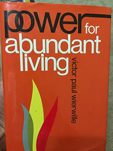 Imagen de archivo de Power for abundant living;: The accuracy of the Bible a la venta por Half Price Books Inc.