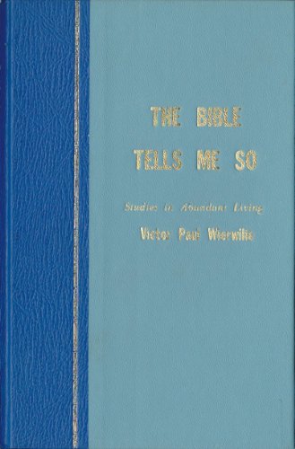 9780910068024: The Bible Tells Me So: Volume 1, Studies in Abundant Living