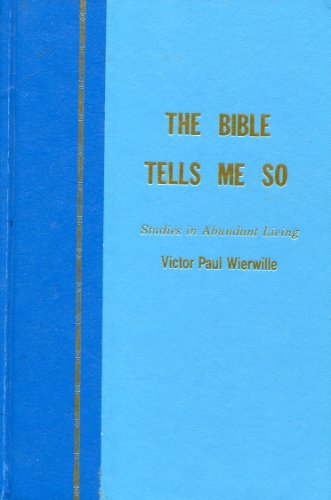 Beispielbild fr Bible Tells Me So (Studies in Abundant Living Volume One) zum Verkauf von Calamity Books