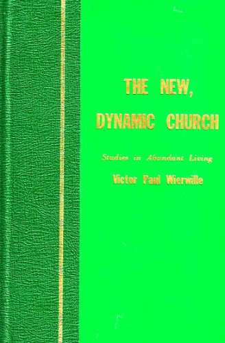 Stock image for New Dynamic Church (Studies in Abundant Living Volume 2) for sale by Jenson Books Inc