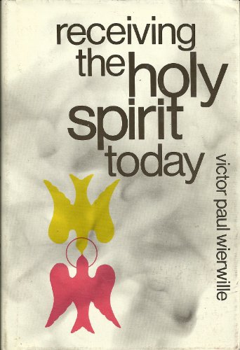 Stock image for Receiving the Holy Spirit Today for sale by ThriftBooks-Dallas