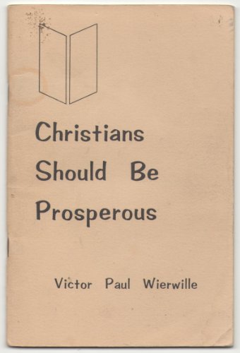 Imagen de archivo de Christians Should Be Prosperous a la venta por Hawking Books