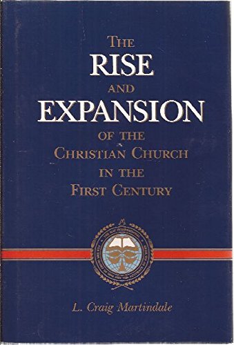 Imagen de archivo de The Rise and Expansion of the Christian Church in the First Century a la venta por HPB-Movies
