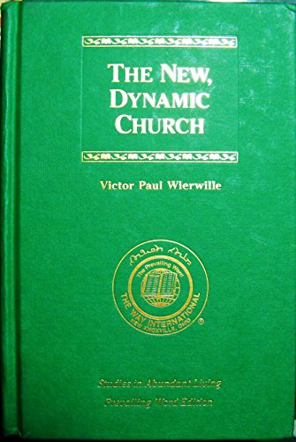 Beispielbild fr The New, Dynamic Church: Volume II Studies in Abundant Living zum Verkauf von HPB-Emerald