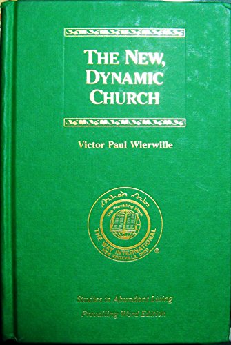 9780910068826: The New, Dynamic Church: Volume II Studies in Abundant Living [Hardcover] by ...