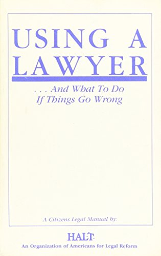 9780910073080: Using a Lawyer and What to Do if Things go Wrong