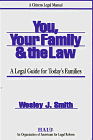 Stock image for You, Your Family & the Law: A Legal Guide for Today's Families for sale by Wonder Book