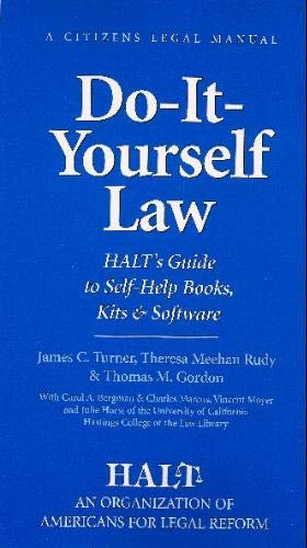 Stock image for DO-IT-YOURSELF LAW (A CITIZENS LEGAL MANUAL) : SECOND EDITION HALT'S Guide to Self-Help Books, Kits & Software for sale by HPB Inc.