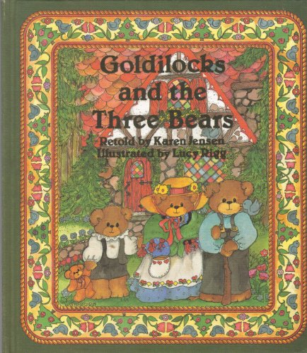 Goldilocks and the Three Bears (9780910079051) by Jensen, Karen