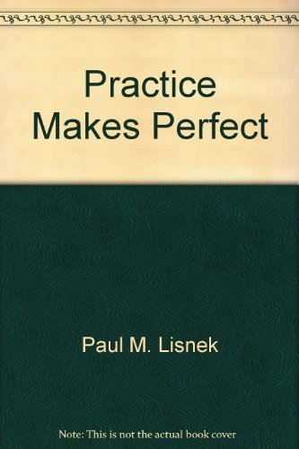 Beispielbild fr Practice made perfect: A collection of articles on the art of lawyering zum Verkauf von Half Price Books Inc.