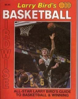 Larry Bird's Basketball birdwise (9780910109000) by Bird, Larry