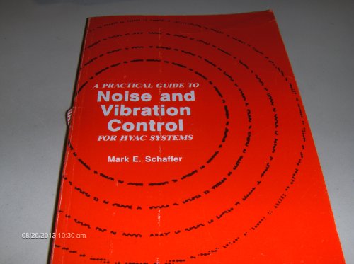 9780910110761: A Practical Guide to Noise and Vibration Control for HVAC Systems [Paperback]...