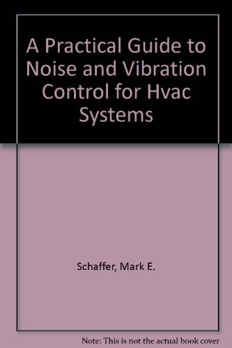 Beispielbild fr A Practical Guide to Noise and Vibration Control for Hvac Systems zum Verkauf von dsmbooks