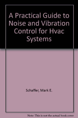 Imagen de archivo de A Practical Guide to Noise and Vibration Control for Hvac Systems a la venta por dsmbooks