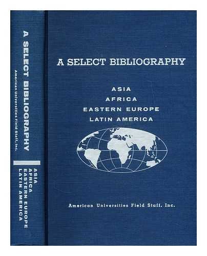 A Select Bibliograhy Asia Africa Eastern Europe Latin America