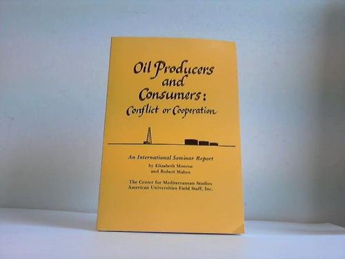 Imagen de archivo de Oil Producers and Consumers : Conflict or Cooperation a la venta por Better World Books