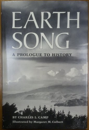 Earth song;: A prologue to history (9780910118187) by Camp, Charles Lewis