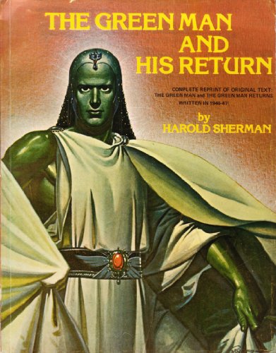 The green man and his return: An amazing UFO pre-vision of the coming of the space people (9780910122573) by Harold M. Sherman