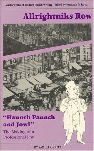 Imagen de archivo de Allrightniks Row: "Haunch, Paunch, and Jowl" The Making of a Professional Jew a la venta por Table of Contents