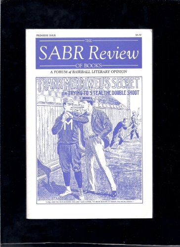 Stock image for The SABR Review of Books A Forum of Baseball Literary Opinion 1986 PREMIERE ISSUE for sale by Willis Monie-Books, ABAA