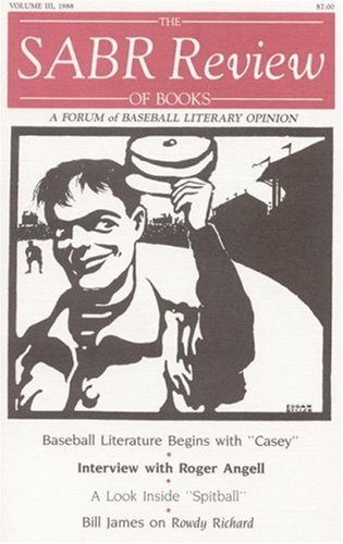 The SABR Review of Books A Forum of Baseball Literary Opinion 1988 Volume III
