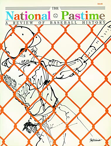 The National Pastime A Review of Baseball History Number 10