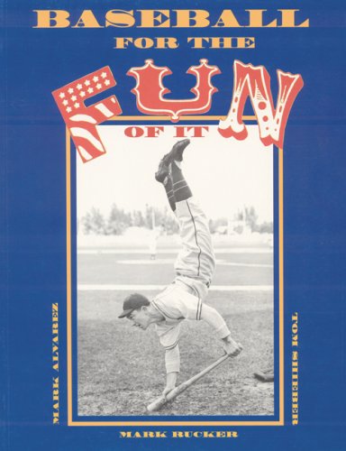 Imagen de archivo de Baseball for the Fun of It a la venta por Books From California