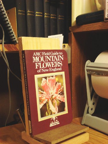 9780910146128: Amc Field Guide to Mountain Flowers of New England