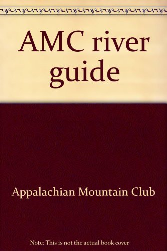 Beispielbild fr AMC river guide zum Verkauf von The Book Cellar, LLC