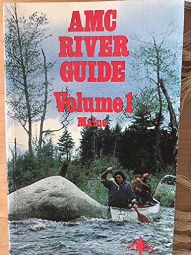 Stock image for AMC River Guide Vol. 1-Maine for sale by General Eclectic Books