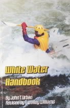 Imagen de archivo de White Water Handbook a la venta por Court Street Books/TVP Properties, Inc.