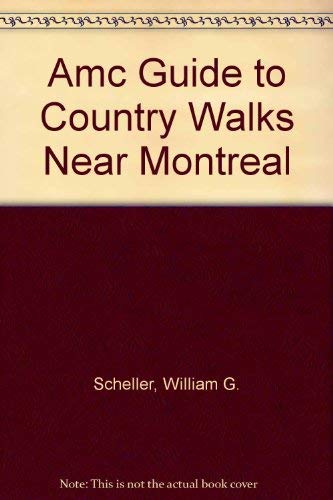 Beispielbild fr Amc Guide to Country Walks Near Montreal zum Verkauf von Wonder Book
