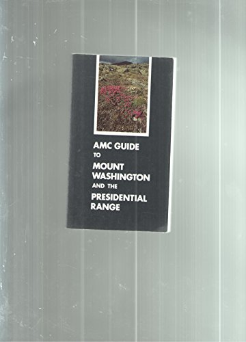 Beispielbild fr AMC guide to Mount Washington and the Presidential Range zum Verkauf von Wonder Book