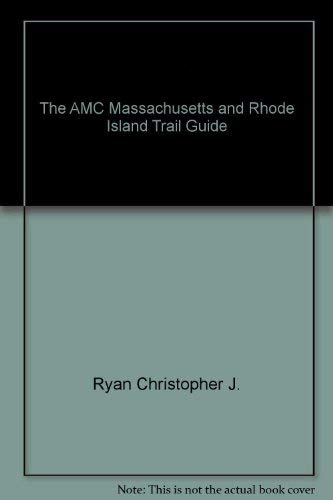 Imagen de archivo de The AMC Massachusetts and Rhode Island trail guide a la venta por More Than Words