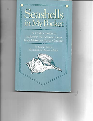 Beispielbild fr Seashells in My Pocket: A Child's Guide to Exploring the Atlantic Coast from Maine to North Carolina zum Verkauf von Wonder Book