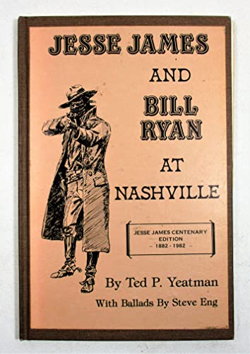 9780910151009: Jesse James and Bill Ryan at Nashville