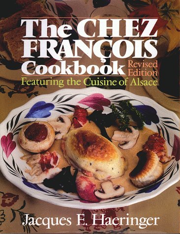 Stock image for The Chez Francois Cookbook for sale by Wonder Book