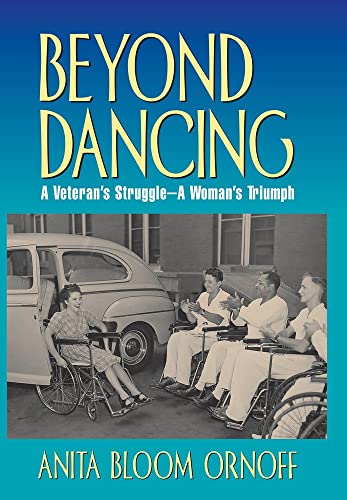 9780910155502: Beyond Dancing: A Veteran's Struggle--A Women's Triumph