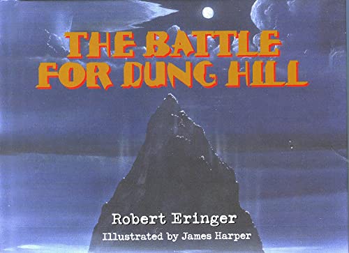 Beispielbild fr The Battle for Dung Hill zum Verkauf von Wonder Book