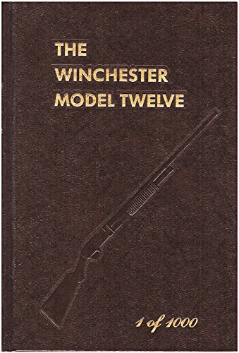 9780910156066: Winchester Model Twelve