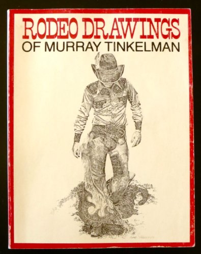 Rodeo drawings of Murray Tinkelman (9780910158923) by Tinkelman, Murray