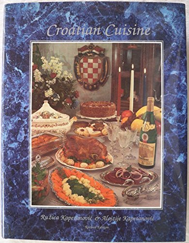 9780910164184: Croatian Cuisine