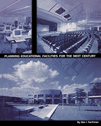 Stock image for Planning Educational Facilities for the Next Century for sale by Ergodebooks