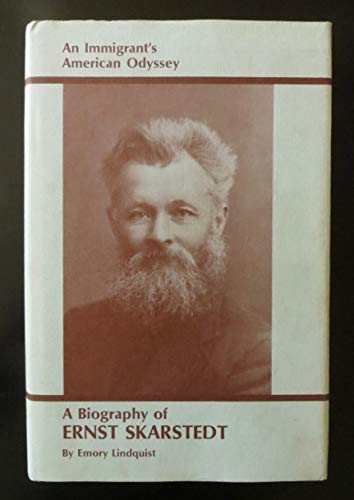 Imagen de archivo de Immigrant's American Odyssey: A Biography of Ernst Skarstedt a la venta por Bingo Used Books