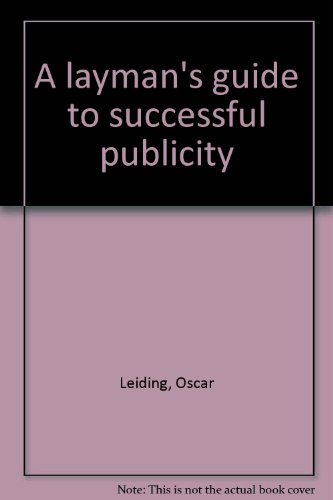 Beispielbild fr A layman's guide to successful publicity zum Verkauf von Better World Books