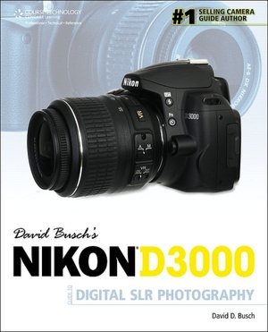 9780910220200: David Busch's Nikon D3000 Guide to Digital SLR Photography 1st (first) edition