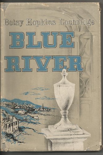 Imagen de archivo de Blue River a la venta por Top Notch Books